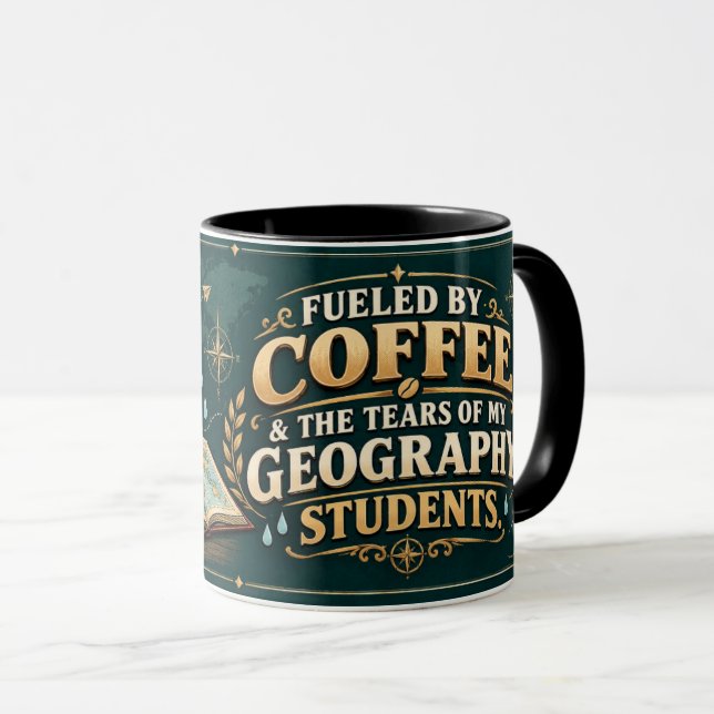 Geography Teacher Mug: Coffee, Tears & Map Lessons Mug (Front Right)