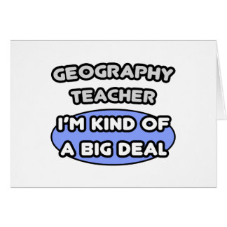 Geography Teachers...Kind of a Big Deal