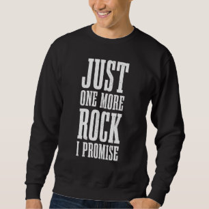 Geologist Geology 1 Sweatshirt