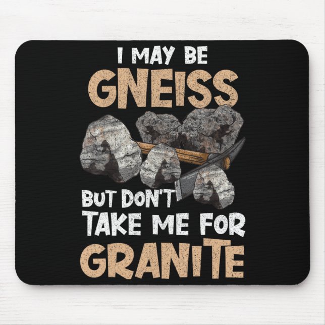 Geologist Gift Funny Geology Rock Science Earth Gn Mouse Pad (Front)