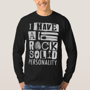 Geologist I Have A Rock Solid Personality Geode Hu T-Shirt