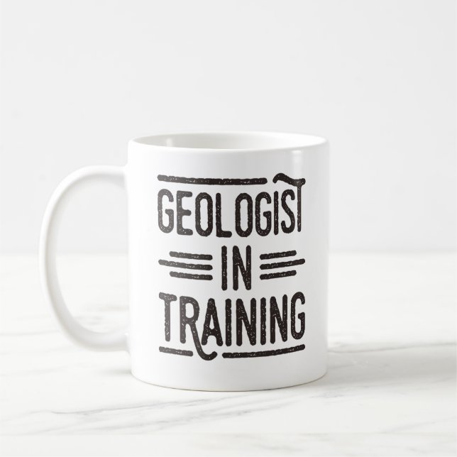 Geologist in Training Future Geologist Coffee Mug (Left)