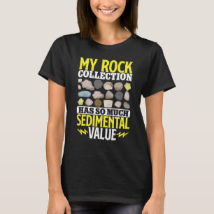 Geologist Mineral Rock Collecting Fossils My Rock  T-Shirt
