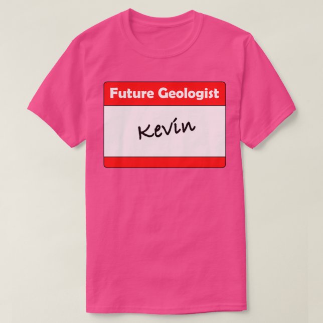 Geologist Name Tag Kevin T-Shirt (Design Front)