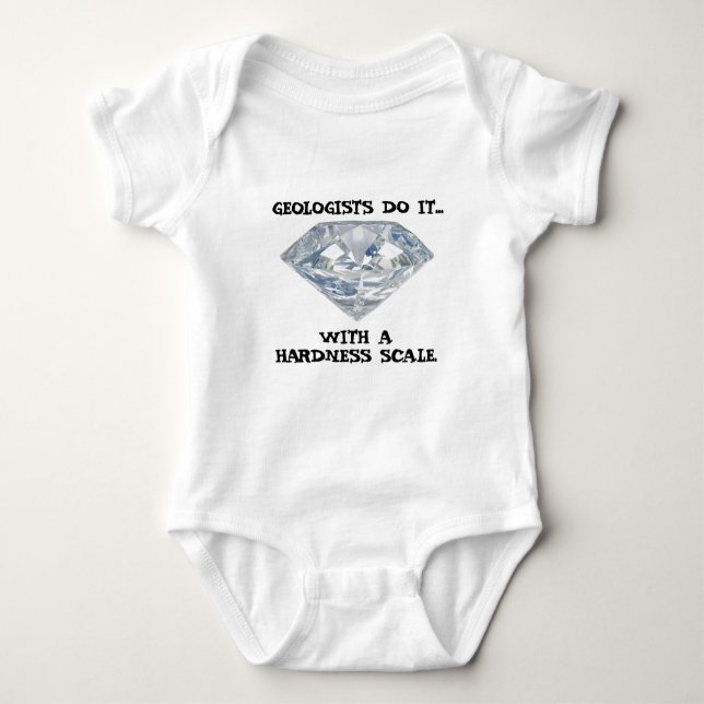 Geologists Do It... With A Hardness Scale Baby Bodysuit (Front)