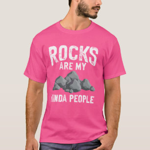 Geology Funny Rocks Are My Kinda People Rock Colle T-Shirt