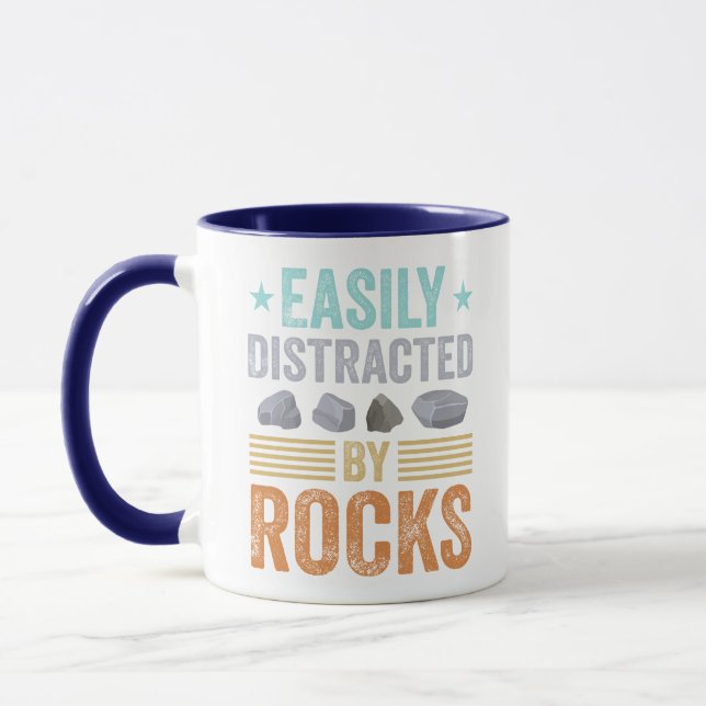 Geology Gift, Easily Distracted by Rocks Collector Mug (Left)