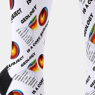 Geology Is A Core Subject Earth Science Attitude Socks