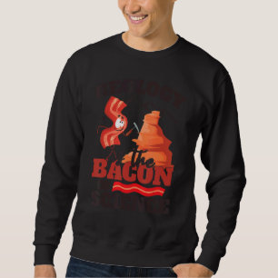 Geology Is The Bacon Of Science Kids Geology Sweatshirt