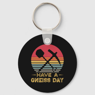 Geology Pun Geologist Gneiss Day Funny Earth Scien Key Ring