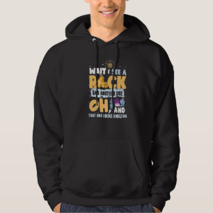 Geology Rock Collector Geode Hunter I See A Rock Hoodie