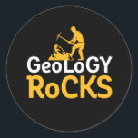 Geology Rocks Funny Geological Science Puns Classic Round Sticker<br><div class="desc">Geology Rocks. Funny pun design for those who love to study geology and collect type of rocks. Cool and humourous merchandise for earth science geeks and nerds. Perfect for geologist,  college professors and students majoring in geological science. Great Christmas gift and birthday present for family and friends.</div>
