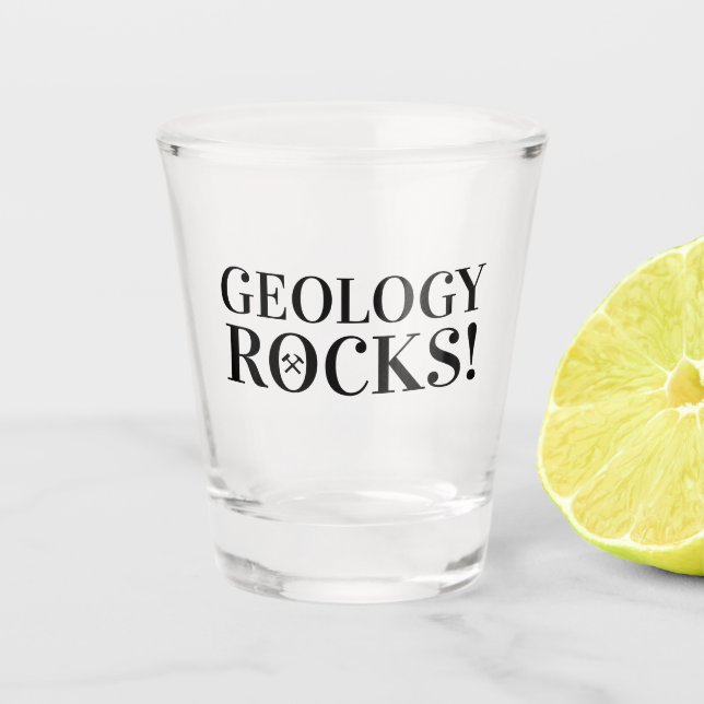 Geology Rocks! Geologist's Shot Glass (Front)