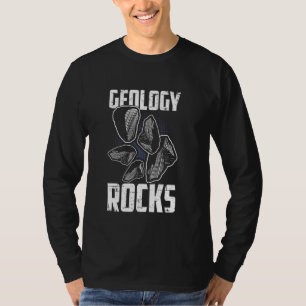 Geology Rocks I Funny Geologist Science T-Shirt