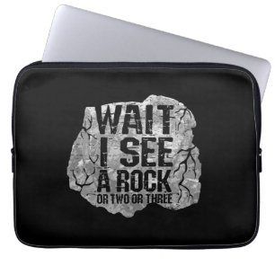 Geology - Wait I See A Rock Laptop Sleeve