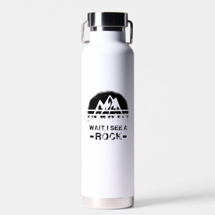 Geology - Wait I See A Rock Water Bottle