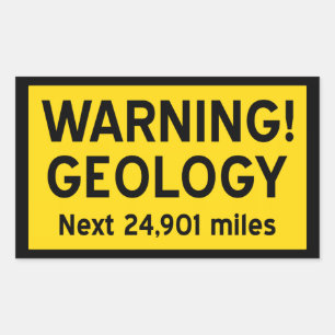 Geology Warning Sign Rectangular Sticker
