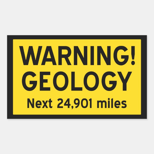 Geology Warning Sign Rectangular Sticker (Front)