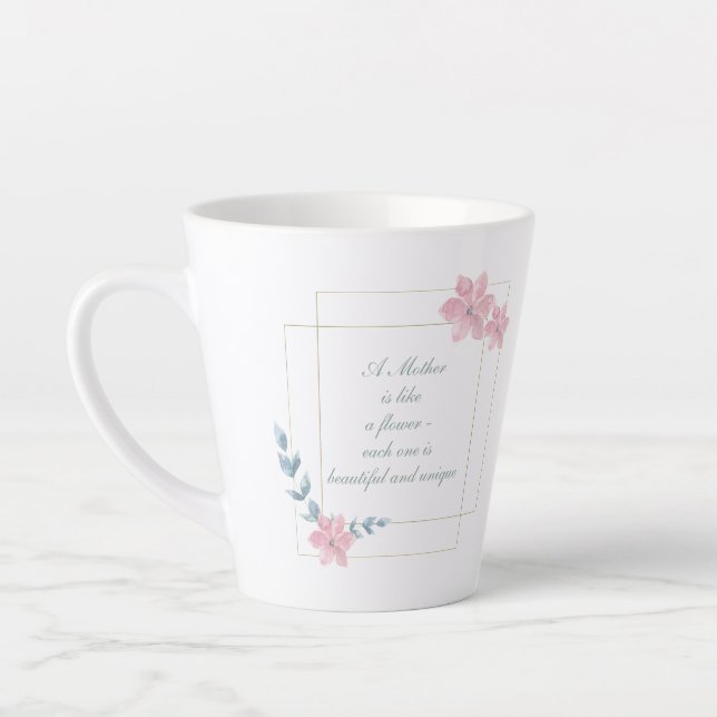 Geometric Floral Beautiful Mother Quote Latte Mug (Left)