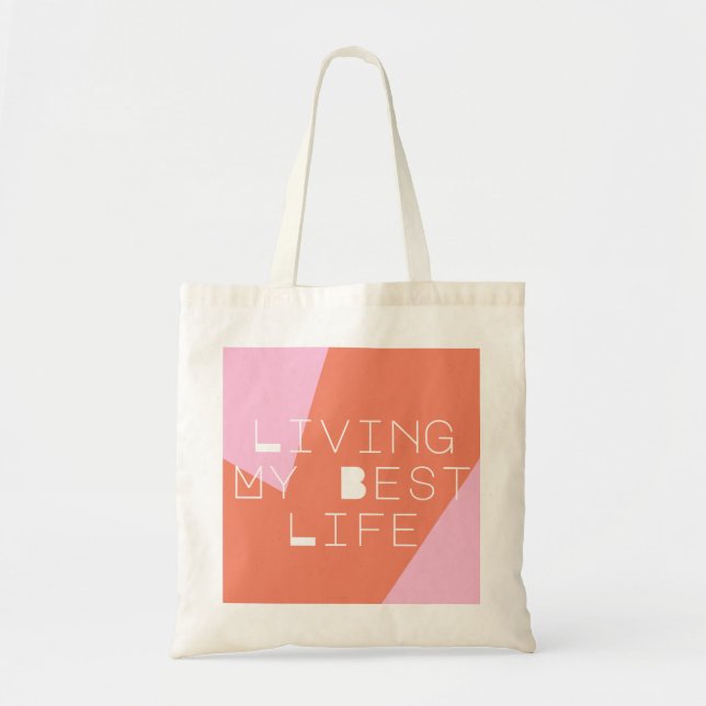 Geometric Living My Best Life Tote Bag (Front)