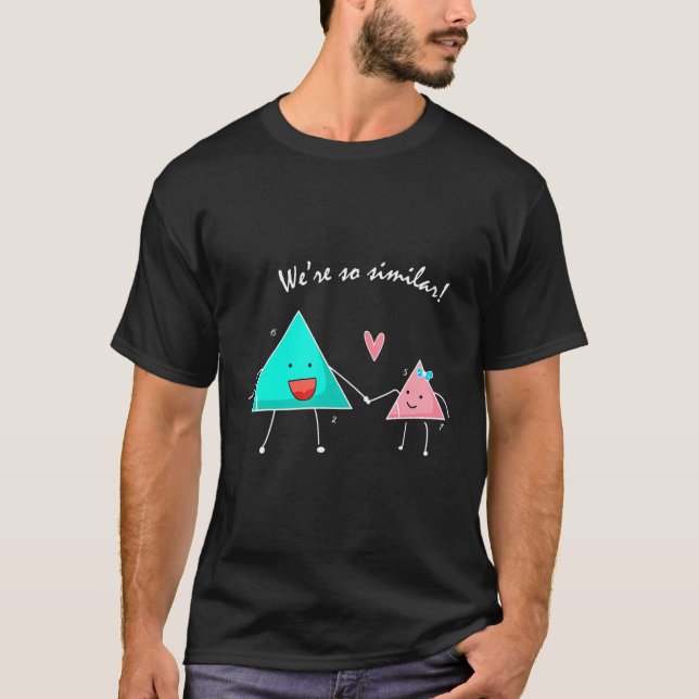 Geometry Cute Similar Triangles Math Mathematics T-Shirt (Front)
