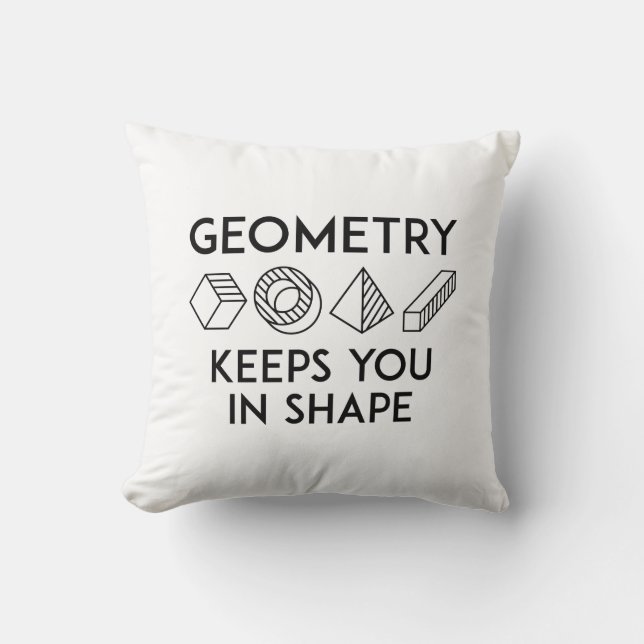 Geometry Keeps You In Shape Cushion (Front)