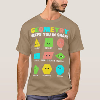 Geometry Keeps You In Shape Fun toon Faces Names T-Shirt