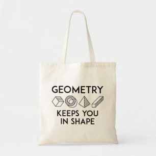 Geometry Keeps You In Shape Tote Bag