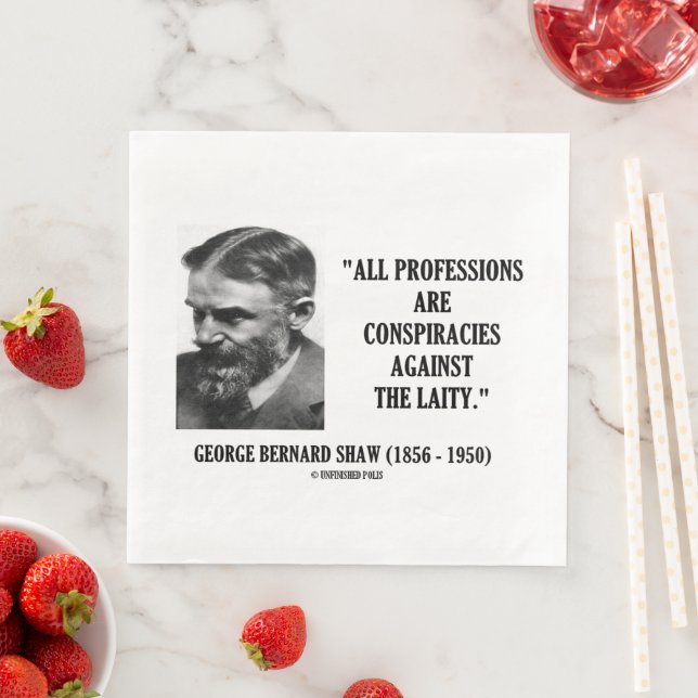 George B. Shaw Professions Conspiracies Laity Napkin (Insitu)
