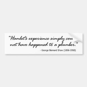 George Bernard Shaw on Hamlet Bumper Sticker