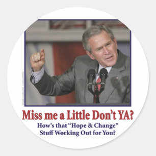 George Bush/Miss Me Just a Little? Classic Round Sticker