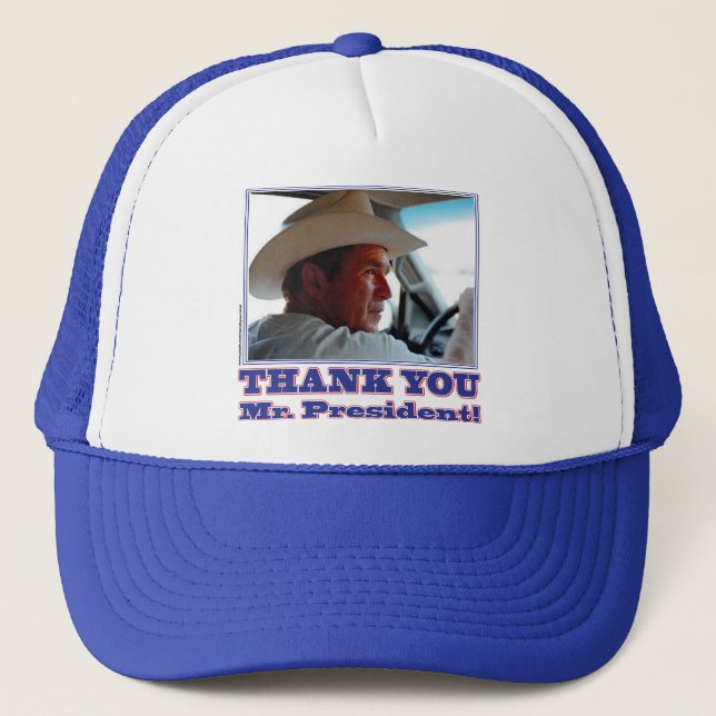 George Bush/Thank you! Trucker Hat (Front)