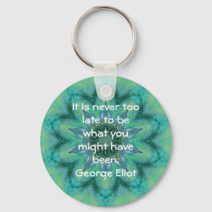 George Eliot Inspirational Motivational Quotation Key Ring