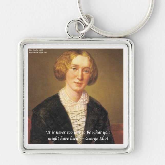 George Eliot "Never Too Late" Quote Key Ring (Front)
