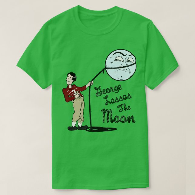 George Lassos The Moon Its a wonderful life tribut T-Shirt (Design Front)