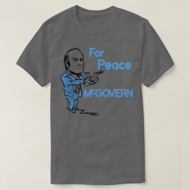 George McGovern For Peace T-Shirt (Design Front)
