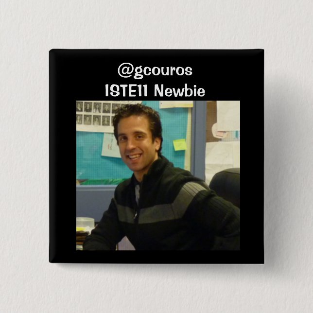 george newbie pic, @gcouros ISTE11 Newbie 15 Cm Square Badge (Front)
