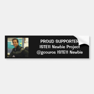 george newbie pic, PROUD SUPPORTERISTE11 Newbie... Bumper Sticker