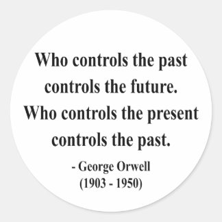George Orwell Quote 2a Classic Round Sticker