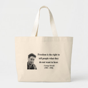 George Orwell Quote 4b Large Tote Bag