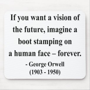 George Orwell Quote 9a Mouse Pad