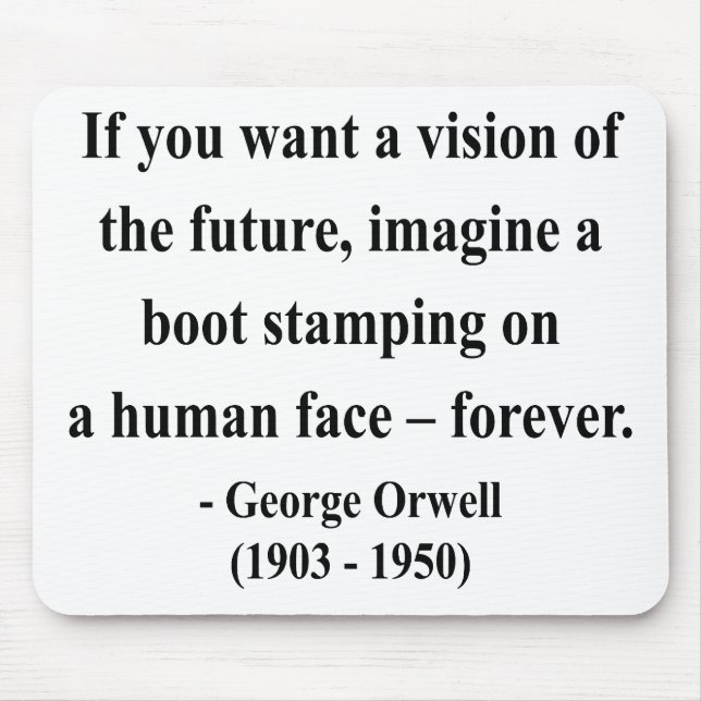 George Orwell Quote 9a Mouse Pad (Front)