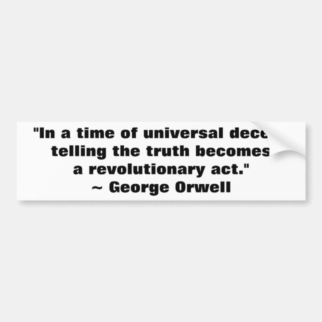 George Orwell Truth Quote Bumper Sticker (Front)