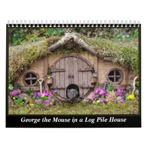 George the mouse in a log pile House 2022 calendar