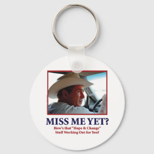 George W Bush - Miss Me Yet Key Ring