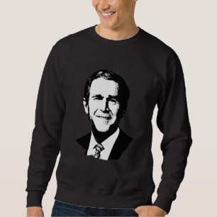 George W. Bush Sweatshirt