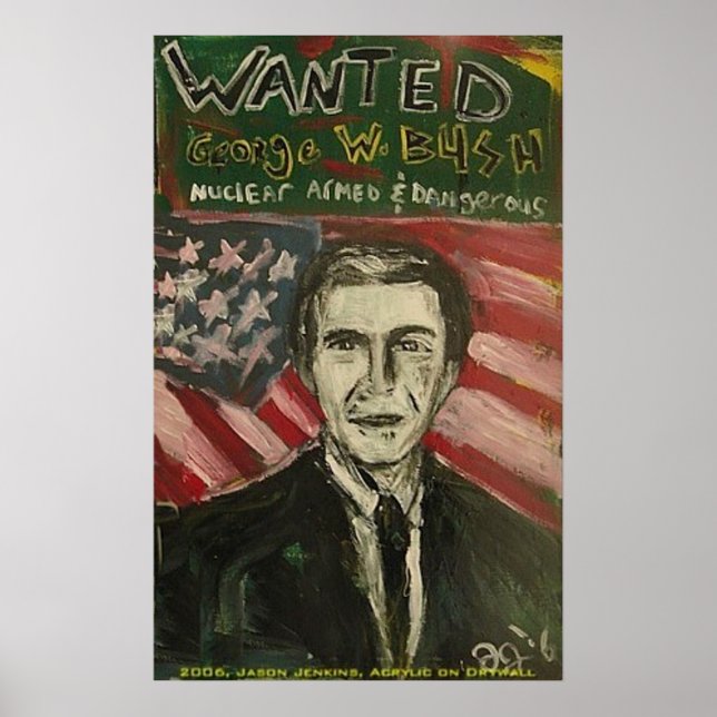 GEORGE W BUSH WANTED POSTER (Front)