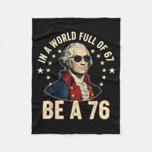 George Washington 67 Meme In The World Full Of 67  Fleece Blanket