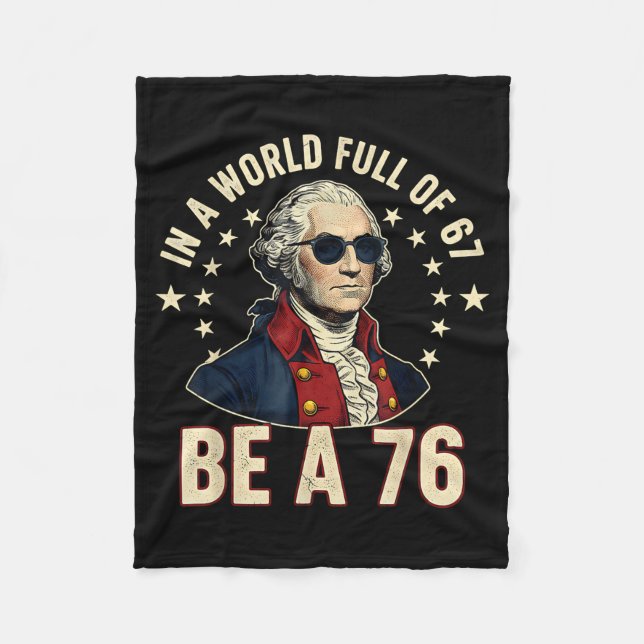 George Washington 67 Meme In The World Full Of 67  Fleece Blanket (Front)
