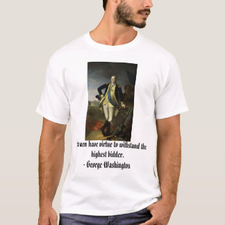 George Washington at Princeton, Few men have vi... T-Shirt